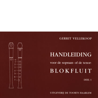 Handleiding voor de sopraan- of de tenorblokfluit, deel 1