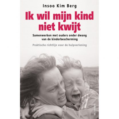 Ik wil mijn kind niet kwijt
